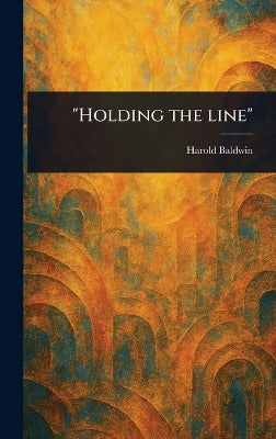 "Holding the Line"