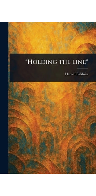"Holding the Line"