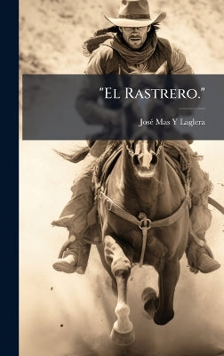 "El Rastrero."