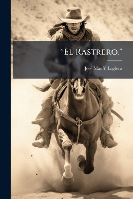 "El Rastrero."