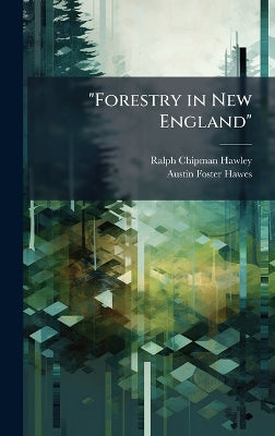 "Forestry in New England"