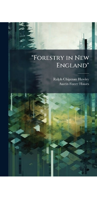 "Forestry in New England"
