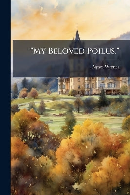 "My Beloved Poilus."