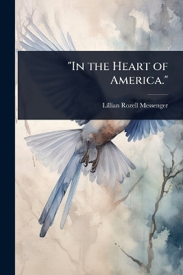 "In the Heart of America."