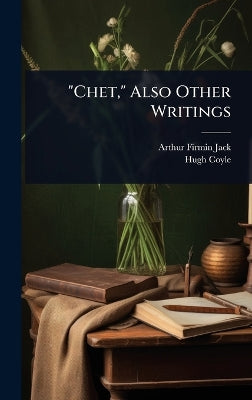 "Chet," Also Other Writings