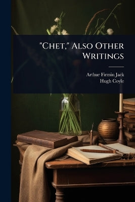 "Chet," Also Other Writings