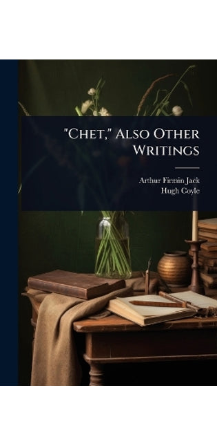 "Chet," Also Other Writings