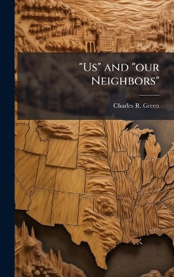 "Us" and "our Neighbors"