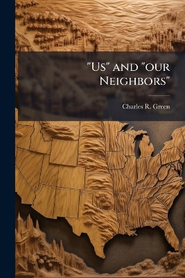 "Us" and "our Neighbors"