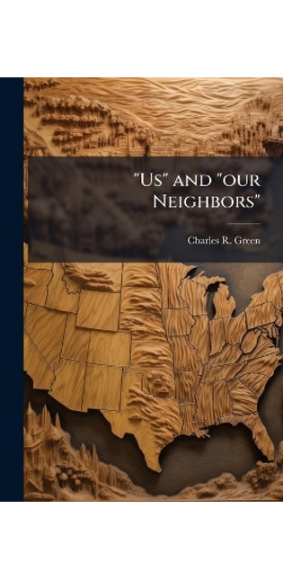 "Us" and "our Neighbors"