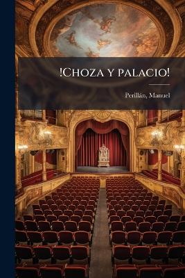 !Choza y palacio!