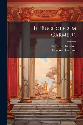 "Buccolicum Carmen";
