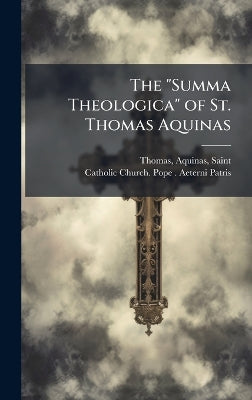"Summa Theologica" of St. Thomas Aquinas