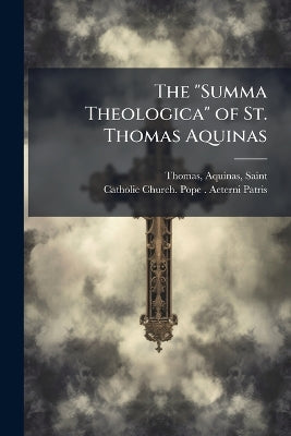"Summa Theologica" of St. Thomas Aquinas