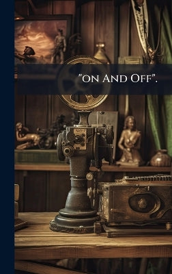 "on And Off".