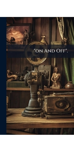 "on And Off".