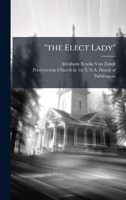 "the Elect Lady"