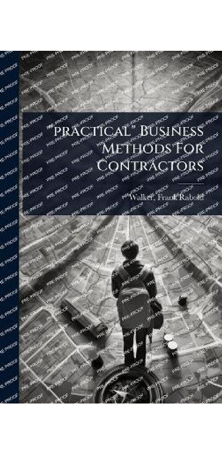 "practical" Business Methods For Contractors