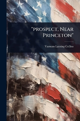 "prospect, Near Princeton"