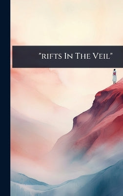 "rifts In The Veil"