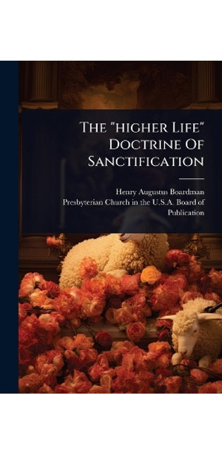"higher Life" Doctrine Of Sanctification