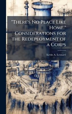 "There's No Place Like Home." Considerations for the Redeployment of a Corps