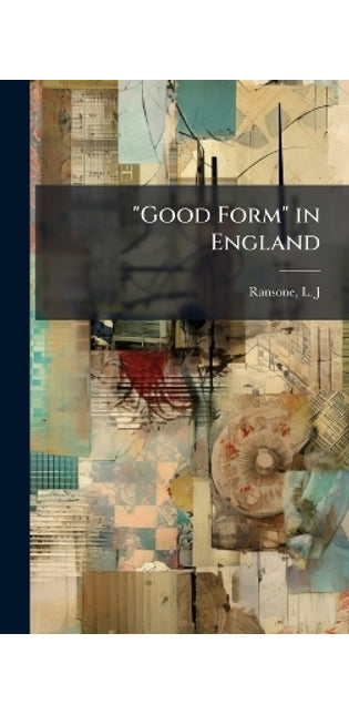 "Good Form" in England