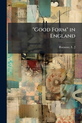 "Good Form" in England