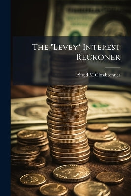 "Levey" Interest Reckoner