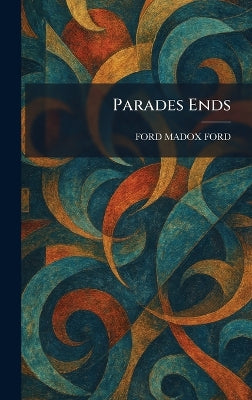 Parades Ends