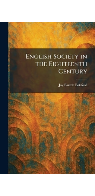 English Society in the Eighteenth Century