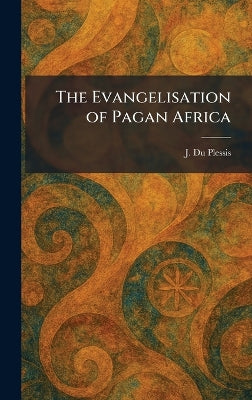 Evangelisation of Pagan Africa