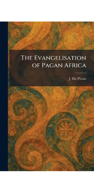 Evangelisation of Pagan Africa