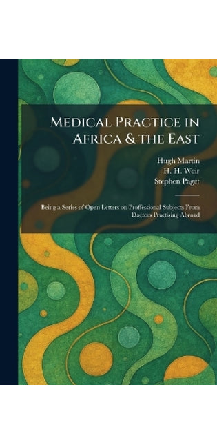 Medical Practice in Africa & the East