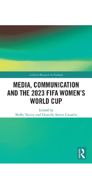 Media, Communication and the 2023 FIFA Women’s World Cup