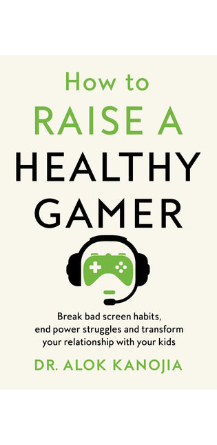 How to Raise a Healthy Gamer