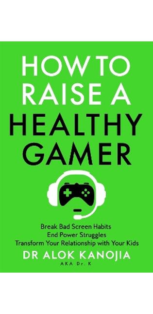 How to Raise a Healthy Gamer