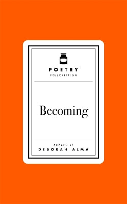 Poetry Prescription: Becoming