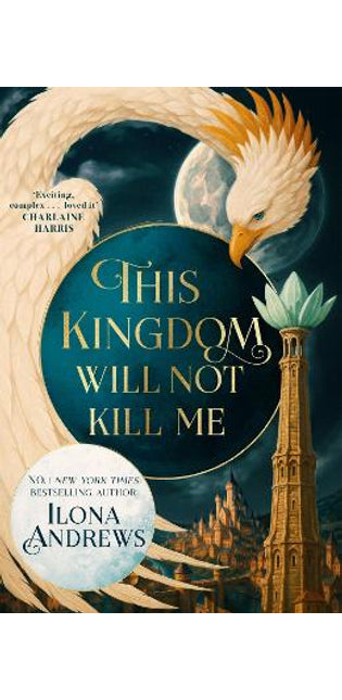 This Kingdom Will Not Kill Me