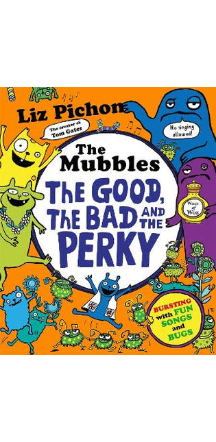 Mubbles: The Good, The Bad and the Perky