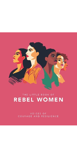 Little Book of Rebel Women