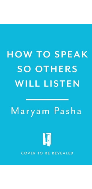 How To Speak So Others Listen