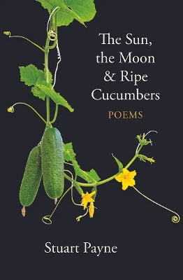 Sun, The Moon And Ripe Cucumbers