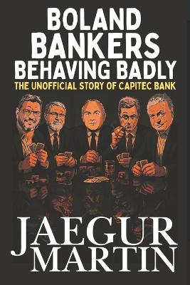 Boland Bankers Behaving Badly