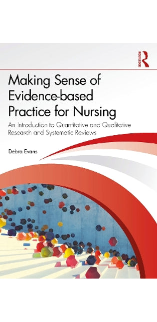 Making Sense of Evidence-based Practice for Nursing