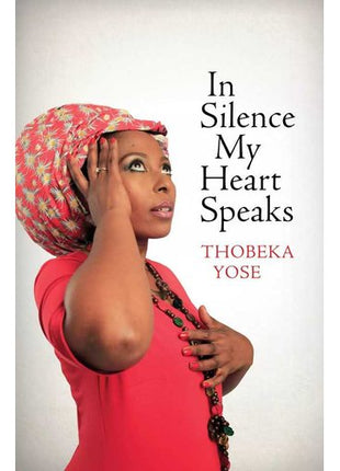 In Silence My Heart Speaks