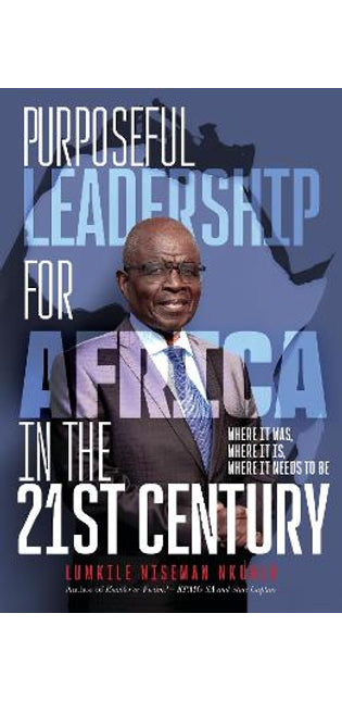 Purposeful Leadership for Africa in the 21st Century