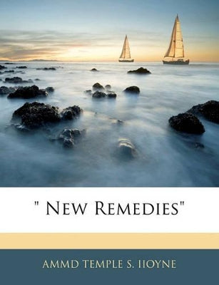 " New Remedies"