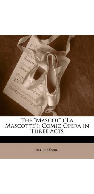 "Mascot" ("La Mascotte")