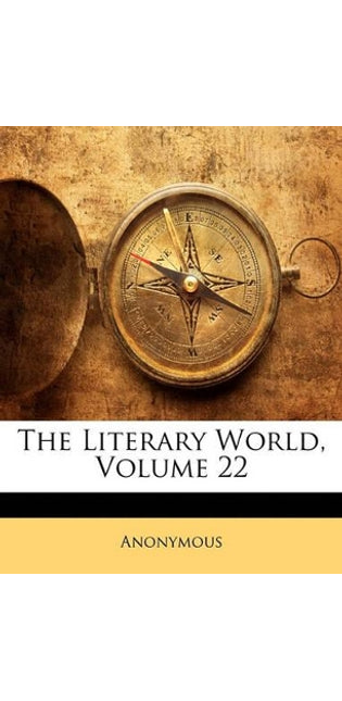 Literary World, Volume 22